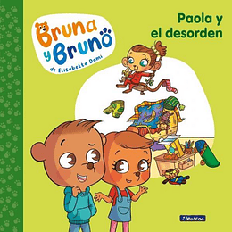Bruna Y Bruno : Paola Y El Desorden