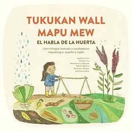 Tukukan Wall Mapu Mew: El Habla De La Huerta