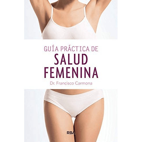 Guia Practica De Salud Femenina