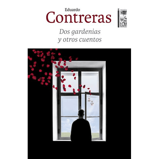 Dos Gardenias Y Otros Cuentos