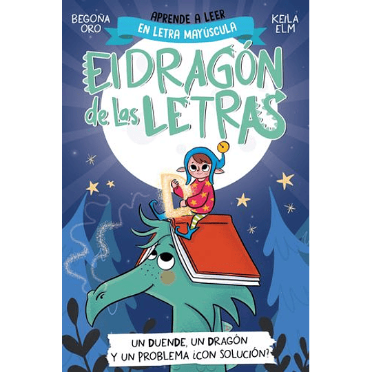 El Dragon De Las Letras 3: Un Duende, Un Dragon Y Un Problema ¿Con Solucion?