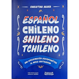 Español Chileno Shileno Tchileno