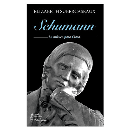 Schumann: La Musica Para Clara