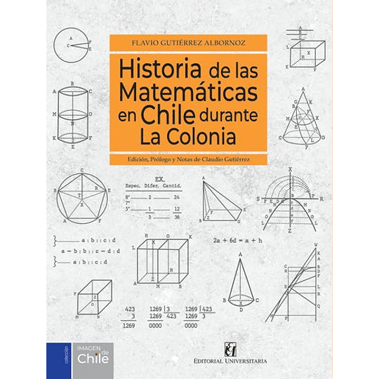 Historia De Las Matematicas En Chile Durante La Colonia