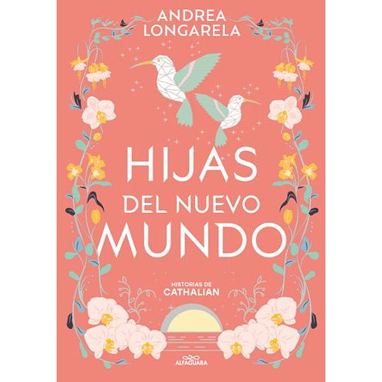 Hijas Del Nuevo Mundo (Historias De Cathalian 3)