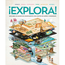 ¡Explora!: Descubre Un Mundo De Conocimiento Con Cientos De Mapas Y Diagramas