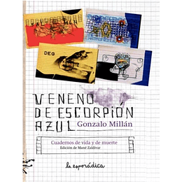 Veneno De Escorpion Azul: Cuadernos De Vida Y Muerte