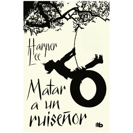 Matar A Un Ruiseñor (Edicion Limitada)