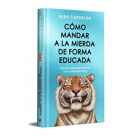 Como Mandar A La Mierda De Forma Educada (Edición Especial Limitada)