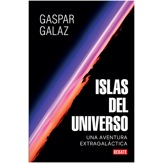 Islas Del Universo: Una Aventura Extragalactica