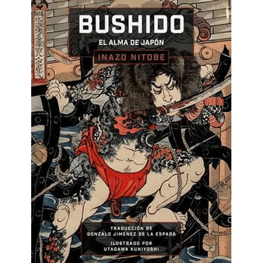 Bushido: El Alma De Japon (Edicion Ilustrada)