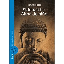 Siddhartha. Alma De Niño