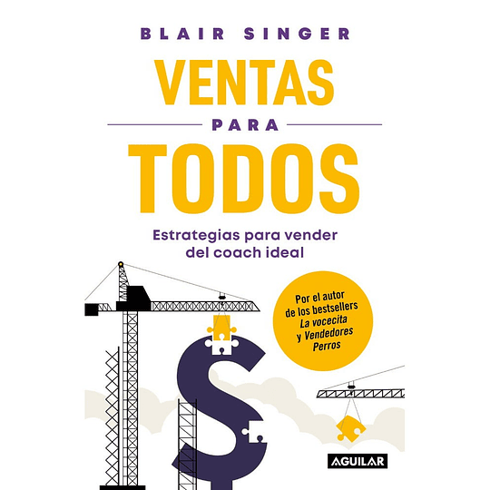Ventas Para Todos: Estrategias Para Vender Del Coach Ideal