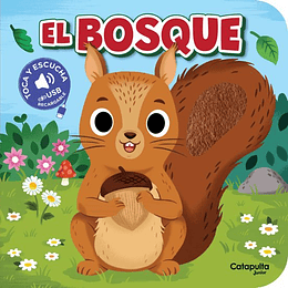 Toca Y Escucha: El Bosque