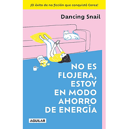 No Es Flojera, Estoy En Modo Ahorro De Energia