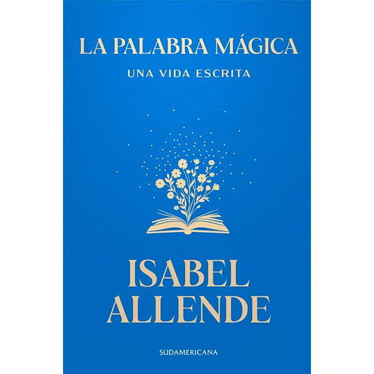 La Palabra Magica: Una Vida Escrita
