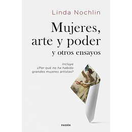 Mujeres Arte Y Poder Y Otros Ensayos