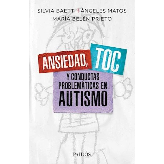 Ansiedad, Toc Y Conductas Problematicas En Autismo