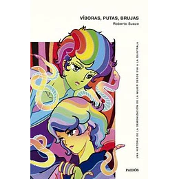 Viboras, Putas, Brujas