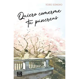 Quiero Comerme Tu Pancreas