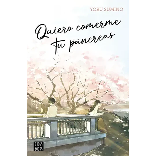 Quiero Comerme Tu Pancreas