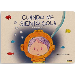 Cuando Me Siento Sola: La Acuanauta