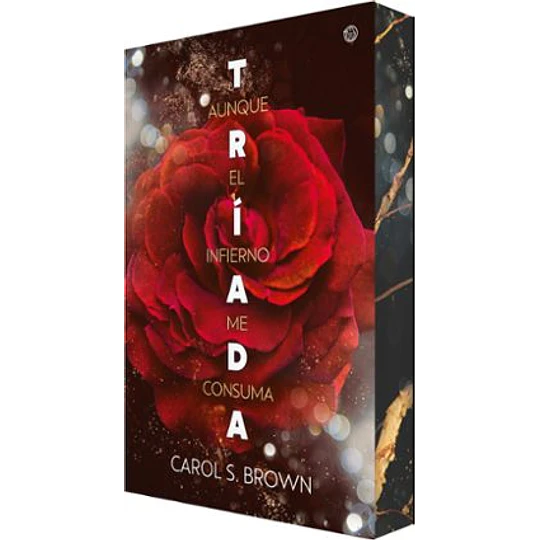  Aunque El Infierno Me Consuma (Triada 1)