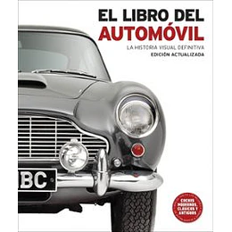 El Libro Del Automovil: La Historia Visual Definitiva