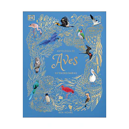 Antologia De Aves Extraordinarias