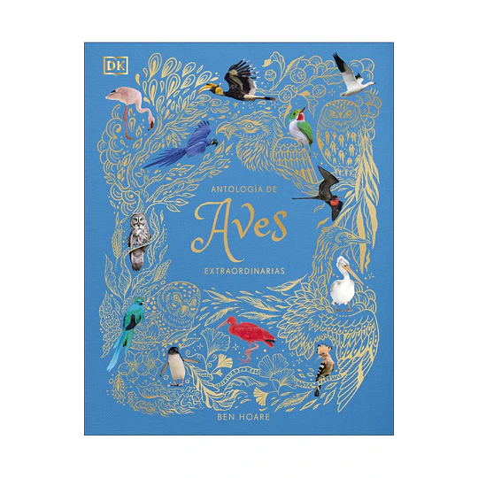Antologia De Aves Extraordinarias