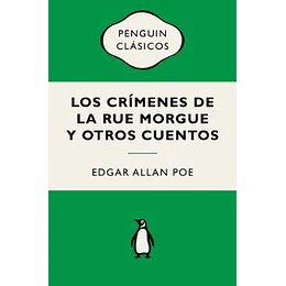 Los Crimenes De La Rue Morgue Y Otros Cuentos