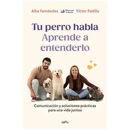 Tu Perro Habla, Aprende A Entenderlo