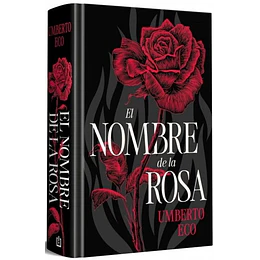 El Nombre De La Rosa (Edicion Especial En Tapa Dura)