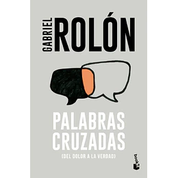 Palabras Cruzadas (Del Dolor A La Verdad)