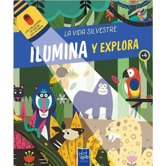 Ilumina Y Explora: La Vida Silvestre