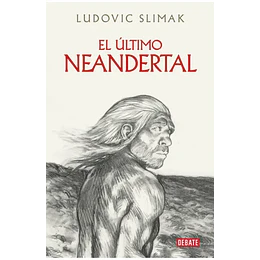 El Ultimo Neandertal