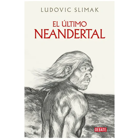 El Ultimo Neandertal