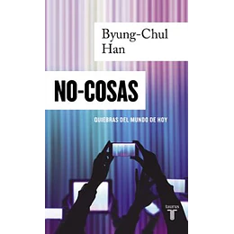 No Cosas: Quiebras Del Mundo De Hoy