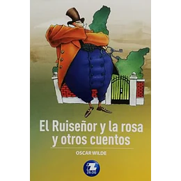 El Ruiseñor Y La Rosa Y Otros Cuentos
