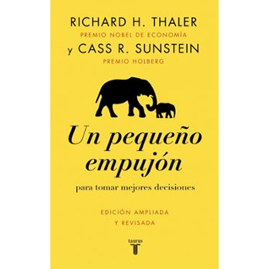 Un Pequeño Empujon Para Tomar Mejores Decisiones