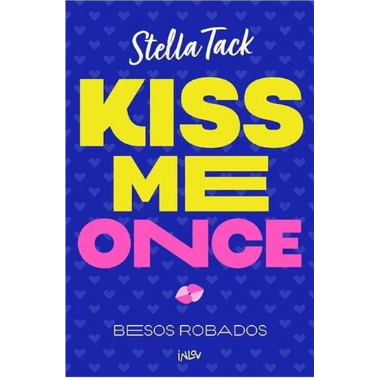 Kiss Me Once (Besos Robados 1)