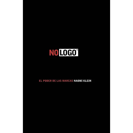 No Logo: El Poder De Las Marcas