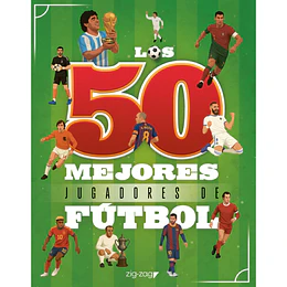 Los 50 Mejores Jugadores De Futbol