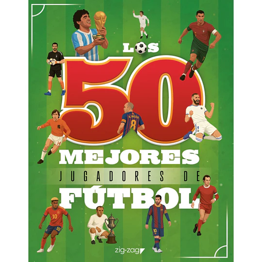 Los 50 Mejores Jugadores De Futbol