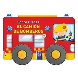 Sobre Ruedas: Camion De Bomberos 
