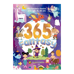 365 Fantasy: Una Fantastica Historia Para Cada Dia Del Año
