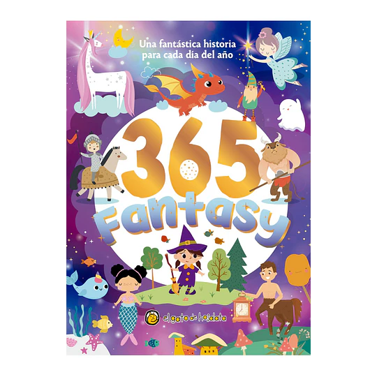 365 Fantasy: Una Fantastica Historia Para Cada Dia Del Año