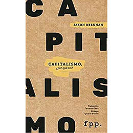 Capitalismo ¿Por Que No?