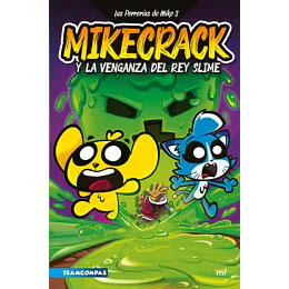 Las Perrerias De Mike 3: Mikecrack Y La Venganza Del Rey Slime