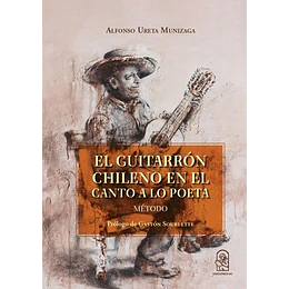 El Guitarron Chileno En El Canto A Lo Poeta